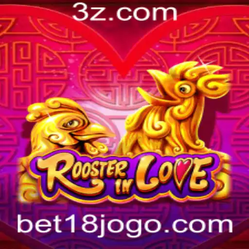 bet18 - RoosterInLove: Um Mergulho no Vibrante Mundo do Jogo Apaixonante