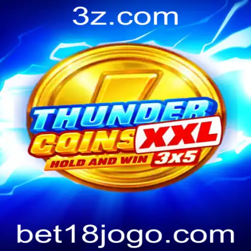 bet18 - ThunderCoinsXxl: Descubra o Mundo Vibrante deste Jogo de Apostas Inovador